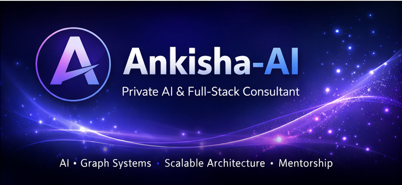 Ankisha-AI | Private AI & Full-Stack Consultant